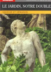 Le jardin, notre double : sagesse et déraison