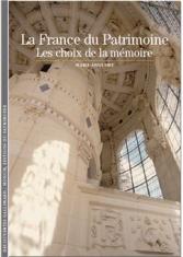 La France du patrimoine : les choix de la mémoire