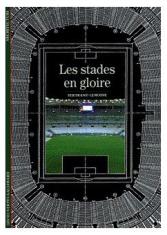 Les stades en gloire