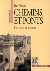 Chemins et ponts : lien entre les hommes