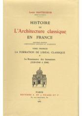 L'architecture sous Henri IV et Louis XIII (Tome 1)