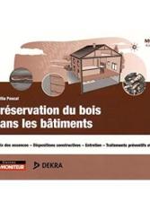 Préservation du bois dans les bâtiments