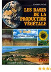 Les bases de la production végétale (Tome 1) 