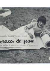 Espaces de jeux : de la boîte à sable au terrain d'aventure