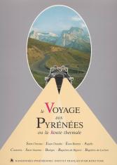 Le voyage aux Pyrénées ou la route thermale