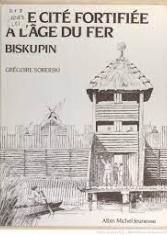 La cité fortifiée à l'âge du fer : Biskupin