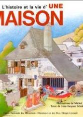 L'histoire et la vie d'une maison
