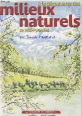 A la découverte des milieux naturels de Midi-Pyrénées