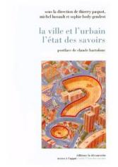 La ville et l'urbain, l'état des savoirs