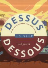 Dessus-dessous. La ville