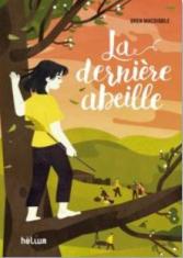 La dernière abeille