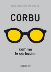 Corbu comme le Corbusier