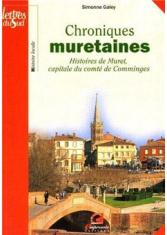 Chroniques muretaines : Histoires de Muret, capitale du comté de Comminges