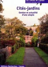 Cités-jardins, genèse et actualité d'une utopie