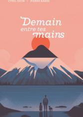 Demain entre tes mains