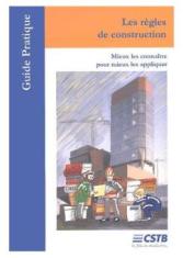 Règles de construction: mieux les connaitre pour mieux les appliquer