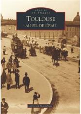 Toulouse au fil de l'eau