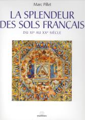 La splendeur des sols français du XIe au XXe siècle