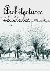 Architectures végétales de Midi-Pyrénées : Haies, arbres et vergers