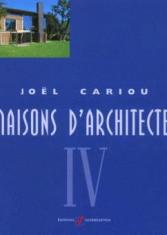Maisons d'architectes IV
