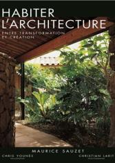 Habiter l'architecture : entre transformation et création