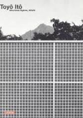 Toyô Itô : structures légères, détails