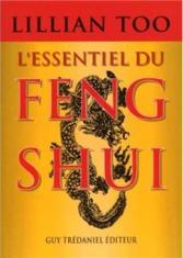 L'essentiel du Feng shui : relations, santé, prospérité