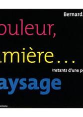 Couleur, lumière… paysage : instants d'une pédagogie