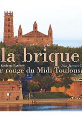 La brique : l'or rouge du Midi Toulousain