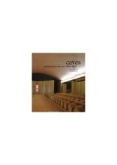 Caves architectures du vin 1990-2005