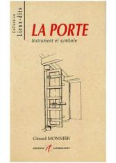 La porte, instrument et symbole 