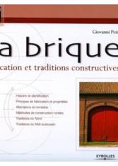 La brique, fabrication et traditions constructives