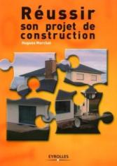 Réussir son projet de construction