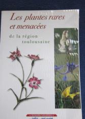 Les plantes rares et menacées de la région toulousaine