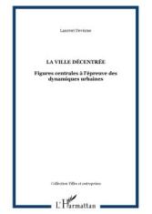 La ville décentrée 