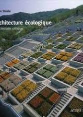 Architecture écologique : une histoire critique