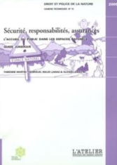 Sécurité, responsabilités, assurances : L'accueil du public dans les espaces naturels
