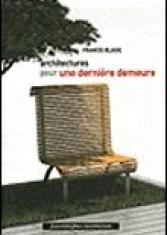 Architectures pour une dernière demeure