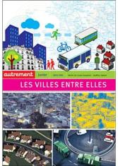 Les villes entre elles : Echanges, influences, intercommunalités...
