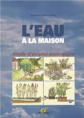 L'eau à la maison : Mode d'emploi écologique