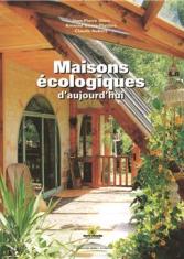 Maisons écologiques d'aujourd'hui