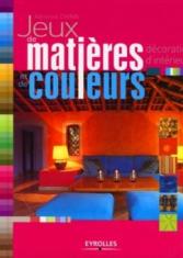 Jeux de couleurs : Décoration d'intérieur