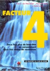 Facteur 4 : Deux fois plus de bien-être en consommant deux fois moins de ressources