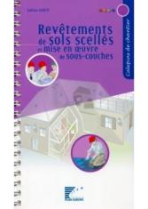Revêtements de sols scellés et mise en oeuvre de sous-couches