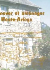 Rénover et aménager en Haute-Ariège