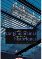 Architecture contemporaines et Monuments historiques
