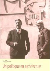 Un politique en architecture  – Eugène Claudius-Petit (1907-1989)