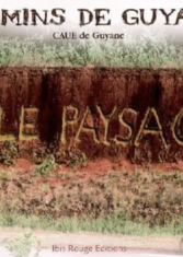 Chemins de Guyane