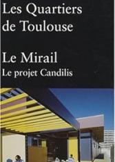 Les quartiers de Toulouse : Le Mirail: Le projet Candilis