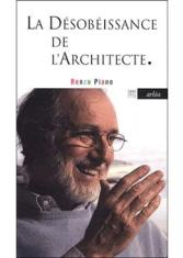 La désobéissance de l'architecte, conversation avec Renzo Cassigoli
